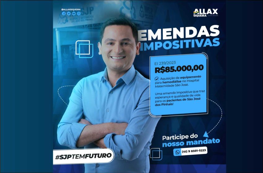  Vereador Allax Siqueira destina 85 mil reais para aquisição de equipamento de hemodiálise para o Hospital Maternidade São José